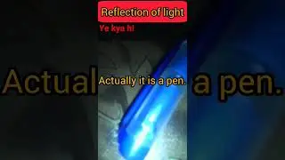 Reflection🔥 of light by using pen💯 #shorts #experiment