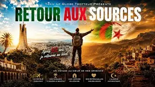 RETOUR AUX SOURCES ( EN ALGERIE 🇩🇿) ترجمة باللغة العربية