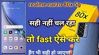 Realme narzo 80x fast kaise kare | realme narzo 80x hanging problem solution