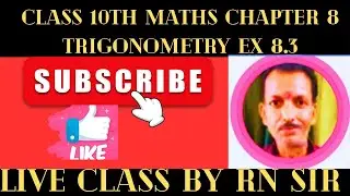 Class 10th Maths chapter 8 Trigonometry Ex 8.3@ R.Neducation by R.N Sir