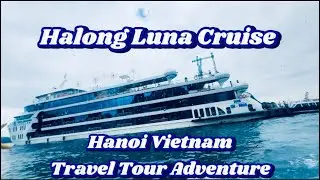 PART 3 HALONG LUNA CRUISE TOUR VIETNAM TRAVEL ADVENTURE DAY 2