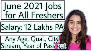 300+ Jobs in 12 Companies | June 2021 Jobs for Freshers in Private companies & MNCs. Any age & city