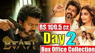 BEAST Second Day Collection ! Not Cross 110cr In Whole Day ! Only Earn 100 crore...