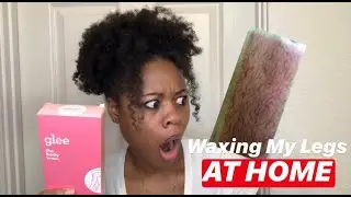 How to Wax Your Legs AT HOME!! | GLEE wax strips | EXTREMELY HILARIOUS 🤣