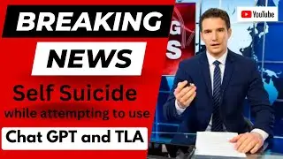 Chat GPT Gone Wrong and Misuse of the TLA
