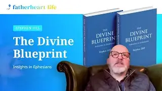 The Divine Blueprint: Insights in Ephesians