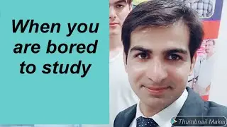 When you are bore to study | Motivational | ETEA