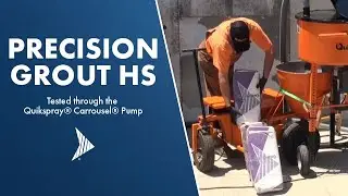 SpecChem&reg; Precision Grout HS tested through the Quikspray&reg; Carrousel&reg; Pump