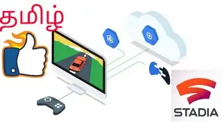 stadia full explanation in tamil || corona gamer.....