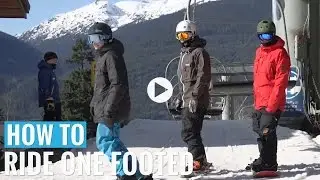 How To Ride One Footed On A Snowboard