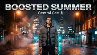 Central cee - boosted summer (audio fan)