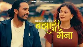 SANDY - BAJHANGI MAINA (official music video)