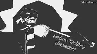 Hollow Trolling | Trollge Multiverse