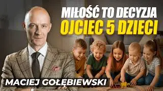Ojcostwo bez lukru. Prawdziwa rozmowa o rodzinie | Maciej Gołębiewski