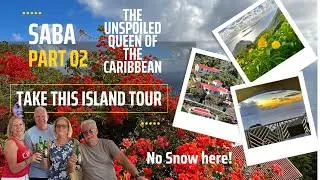 Saba - The unspoiled Queen of the Caribbean. Take this Island Tour!