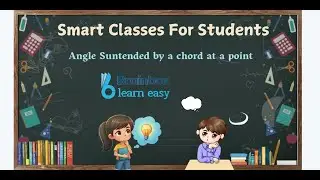 Digital Classes For Students | TSB | Maths | Angle Subtended by a Chord at a Point | BrainBox