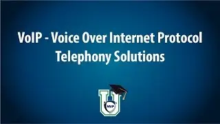VoIP - Voice Over Internet Protocol Telephony Solutions