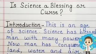 Is Science a Blessing or Curse ? || Essay on Science advantage or disadvantage || English Essay