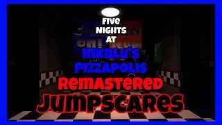 :Splatoon GMOD: Five Nights At InkBlu&rsquo;s Pizzapolis Remastered Jumpscares