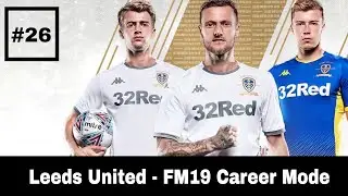 FM19 Leeds United v Reading - Career Mode - Championship - Football Manager 2019 Lets Play