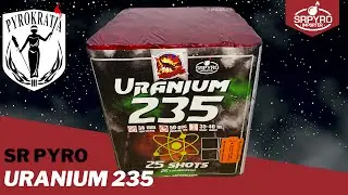 Uranium 235 - SR Pyro (2022)