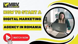 How to Start a Digital Marketing Agency In Romania