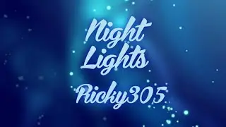 Ricky305 - Night Lights