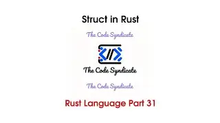 Struct in Rust | Rust Tutorial 2023 | part 31