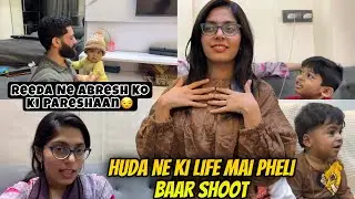 Huda Ne Ki Apni Life Ka Phela Shoot😅 Reeda Ne Ki Abresh Ko Pareshaan🥺 @HudaDIYvlogs 