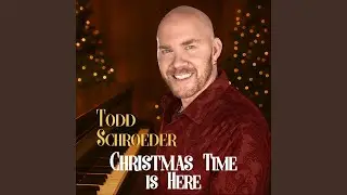 Christmas Time Is Here