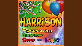 Harrison Personalized Birthday Song With Bonzo