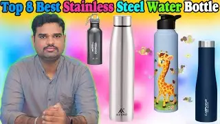 ✅Top 8 Best Stainless Steel Water Bottle In India 2025 With Price|S.S Water Bottle Review&Comparison