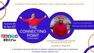 The Connecting Point with Dr. Marcy and Chef Shae