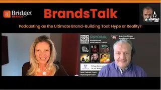 Podcasting as the Ultimate Brand Building Tool  Hype or Reality #podcast #BridgetBrands #BrandsTalk