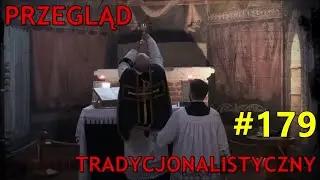 Przegląd tradycjonalistyczny #179