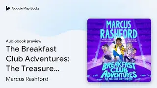 The Treasure Hunt Monster: A Brilliantly Spooky&hellip; by Marcus Rashford &middot; Audiobook preview