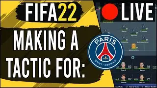 LIVESTREAM: Creating a Possession Tactic for PSG in FIFA 22