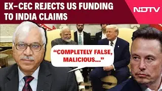 DOGE Elon Musk | Ex-CEC Quarishi Rejects US Funding Claims On &ldquo;Voter Turnout In India&rdquo;