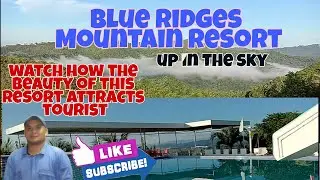 BLUE RIDGES MOUNTAIN RESORT CARCAR // MOUNTAIN ADVENTURE #seamansdreamtv#blueridges#mountainresort#