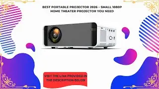 Best Portable Projector 2026 &ndash; Small 1080P Home Theater Projector You Need