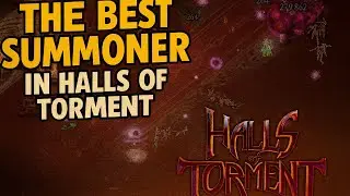 This SUMMONER Build Is Actually Broken &ndash; Best Summons in Halls of Torment