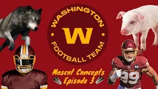 Mascot Concepts: episode 3: Washington Football Team