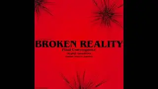 Broken Reality - Soundtrack