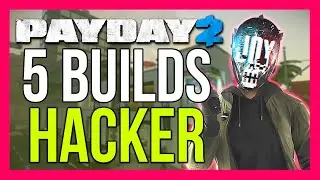 PAYDAY 2: 5 BUILDS CON HACKER PARA DSOD