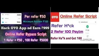 Oyo App Unlimited Refer Bypass Script 2018 | Refer 2 Friends ₹100 Paytm [PROOF] 2018 in hindi