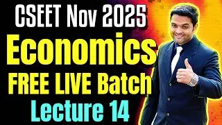 FREE CSEET Economics Video Lectures | Lecture 14 | CSEET November 2025 | CSEET Economics Video Class