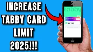 How To Increase Tabby Card Limits | Full Guide