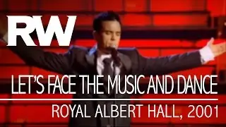 Robbie Williams | Let's Face The Music And Dance | Live At The Albert 2001