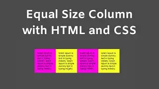Equal Size Column by pure HTML and CSS