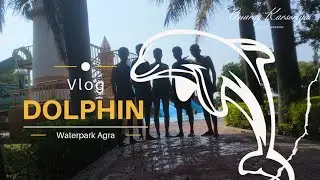 Dolphin Water Park #agra #vlog #dolphin